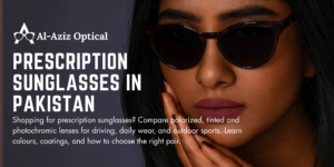 Prescription Sunglasses in Pakistan