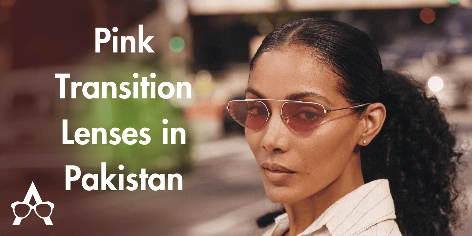 Pink Transition Lenses in Pakistan: Stylish Eyewear That Changes With the Light